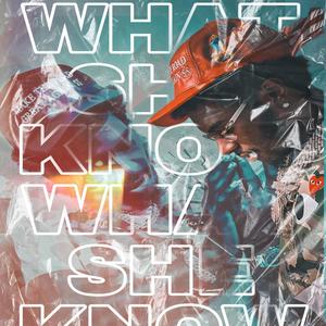 What she know (Explicit)