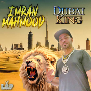 Imran Mahmood Dubai King