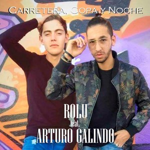 Carretera Copa y Noche(feat. Arturo Galindo) (Explicit)