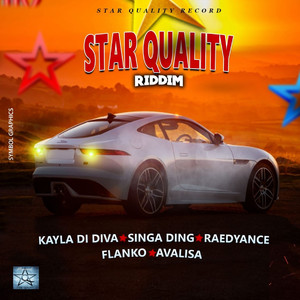 Starquality Riddim (Explicit)