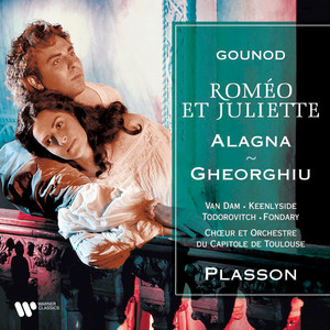 Gounod: Roméo et Juliette, Act 3 - Gounod: Roméo et Juliette, Act 3: 