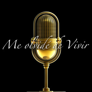 Me Olvidé de Vivir