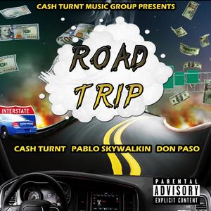 Road Trip (feat. Pablo Skywalkin & Don Paso) [Explicit]