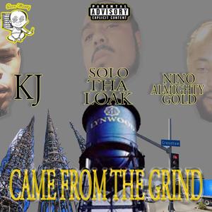 CAME FROM THE GRIND (Explicit)