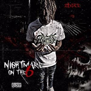 Nightmare On The 6 EP (Explicit)