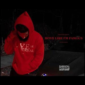 MOVE LIKE I'M FAMOUS (Explicit)