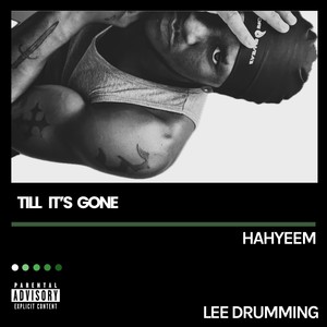 Till It's Gone (Explicit)