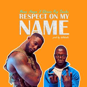Respect On My Name (feat. Ghana Pop Smoke)