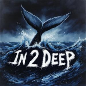 In 2 Deep (feat. BZG Risky) [Explicit]