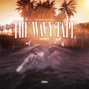 The Wavy Tape Volume 3 (Explicit)