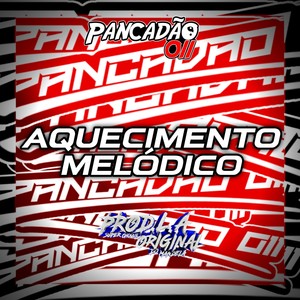 AQUECIMENTO MELODICO