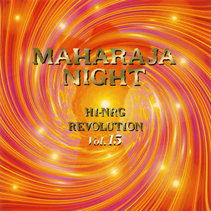 MAHARAJA NIGHT HI-NRG REVOLUTION VOL.15