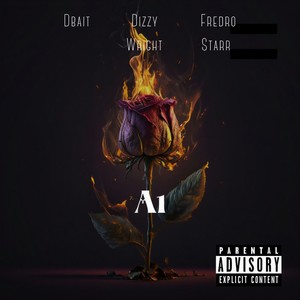 A1 (feat. Dizzy Wright & Fredro Starr) (Explicit)