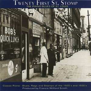 Twenty First. St. Stomp: The Piano Blues Of St. Louis