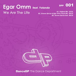 We Are The Life (Groove Garcia & Egar Omm Vocal Dub)