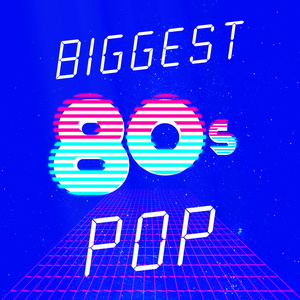 Biggest 80's Pop