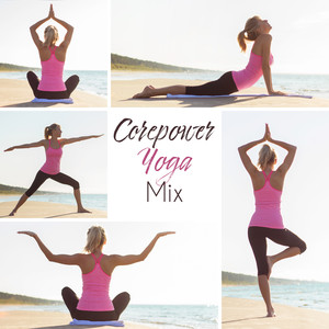 Corepower Yoga Mix – Deep Ambient Cosmic 2019 New Age Music for Meditation & Deep Relaxation, Chakra Healing Sounds, Inner Energy Increase, Open Your Third Eye