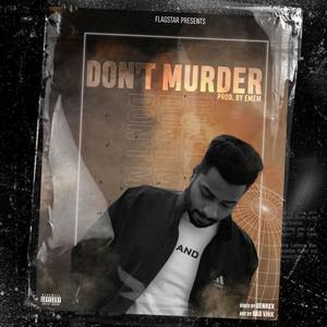 Don't Murder (Explicit)