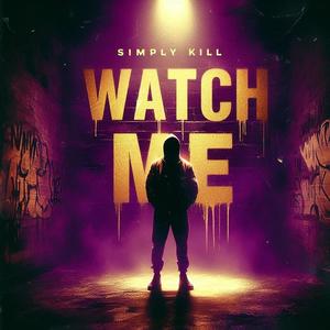 Watch Me (Explicit)