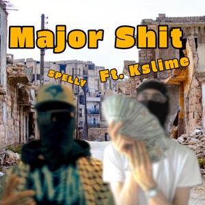 Major **** (feat. Kslime) (Explicit)