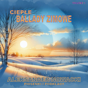 Ciepłe ballady zimowe, Vol. 1