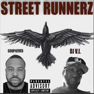 Street Runnerz (feat. DJ V.I.) [Explicit]