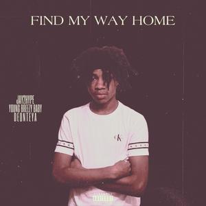 Find my way home (Explicit)