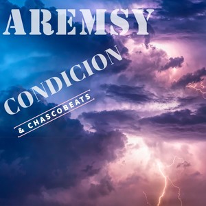 Aremsy Condicion and Chascobeats (Explicit)
