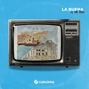 La Buena y el Rei