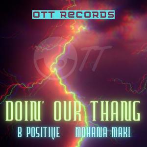 Doin' Our Thang (feat. Mohana Maki) [Explicit]