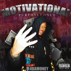 Motivational Purposes Only (Explicit)