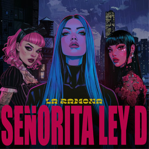 Señorita Ley D