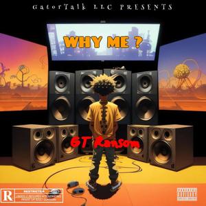 Why Me ? (Explicit)