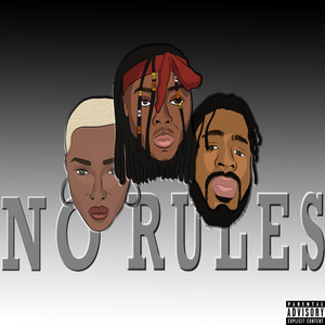 No Rules (Explicit)