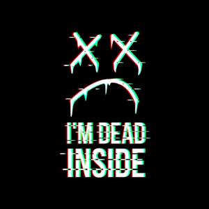 Dead Inside (Explicit)