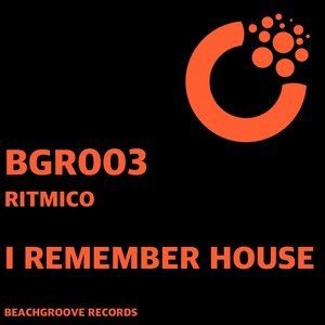 I Remember House (Original Mix)