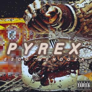 Pyrex (Explicit)