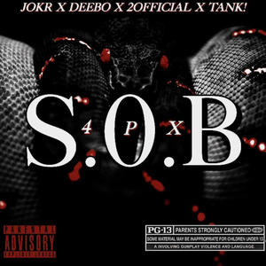 S.O.B (feat. 2official, Tank! & Deebo) [Explicit]