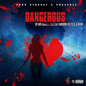 Dangerous (feat. ARI LASHELL)