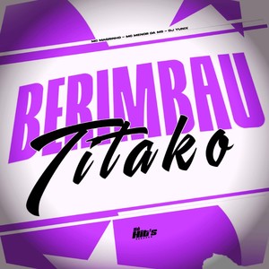 Berimbau Titako (Explicit)