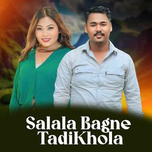 Salala Bagne TadiKhola (feat. Sumina Lo)