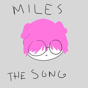 S Miles (Explicit)