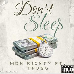 Don't Sleep (feat. Thugg) [Explicit]