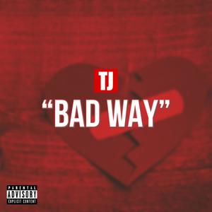 Bad Way (Explicit)