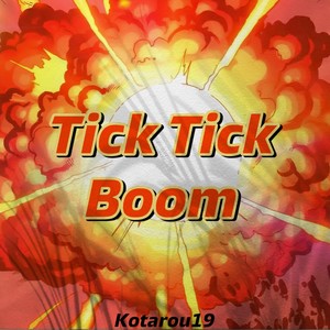 Tick Tick Boom