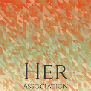 Her Association