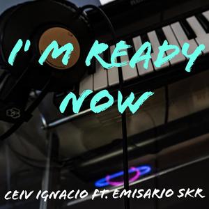 i'm ready now (feat. Emisario skr) (Explicit)