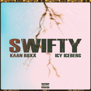 Swifty (Explicit)