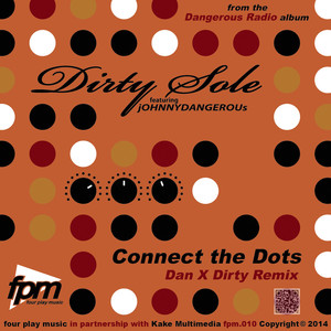 Connect The Dots(feat. jOHNNY DANGEROUs) (DAN X DIRTY MIX)