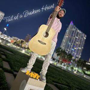 MATTE - Tale of A Broken Heart